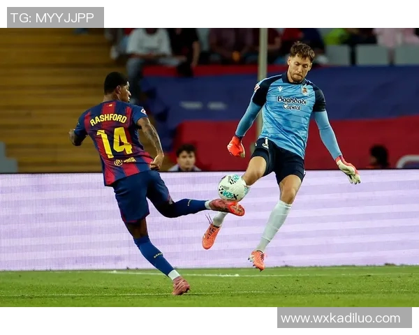 巴萨迎战皇家社会力争主场全取三分争夺联赛榜首位置 巴萨迎战皇家社会力争主场全取三分争夺联赛榜首位置